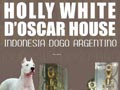 Holly White D'oscar House
